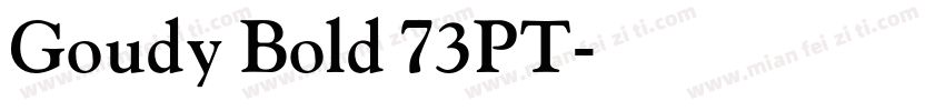 Goudy Bold 73PT字体转换